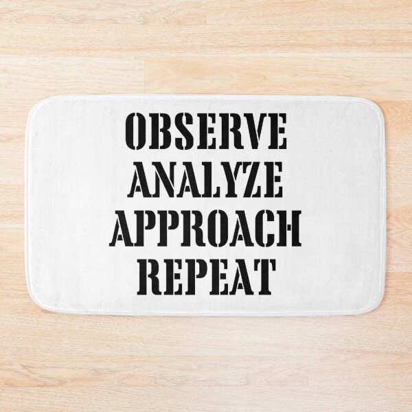 Item preview, Observe Analyze Approach Repeat designed and sold by TShirtCrafters.