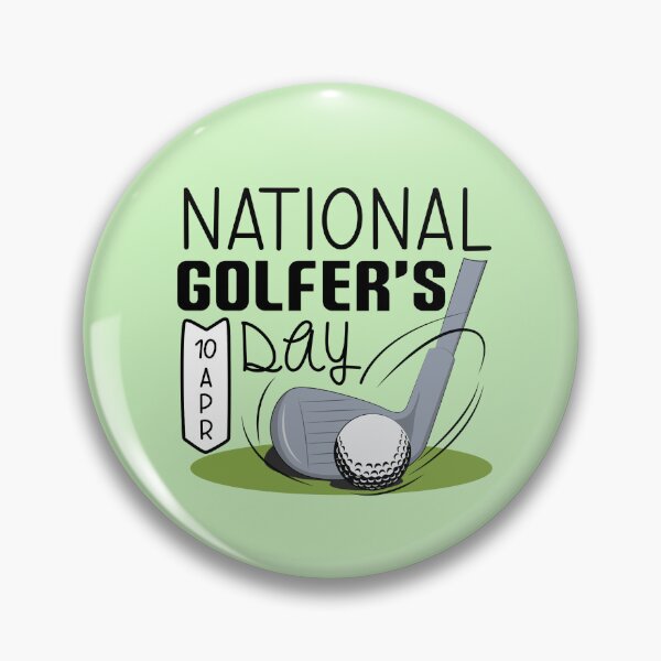 Item preview, 10 April National Golfer's Day - Wacky Holidays designed and sold by ChemicalXShop.