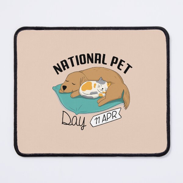 Item preview, 11 April National Pet Day - Wacky Holidays designed and sold by ChemicalXShop.