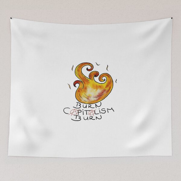 Item preview,  burn capitalism burn anarchist designed and sold by Kalhanne.