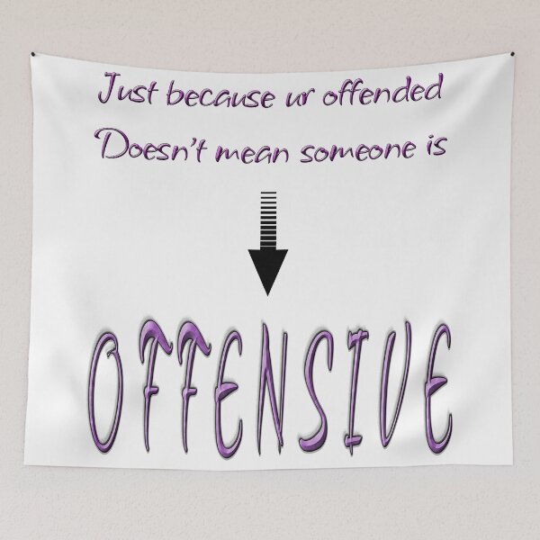 Item preview, Just because ur offended doesn't make me offensive designed and sold by Huskyyy Designs.