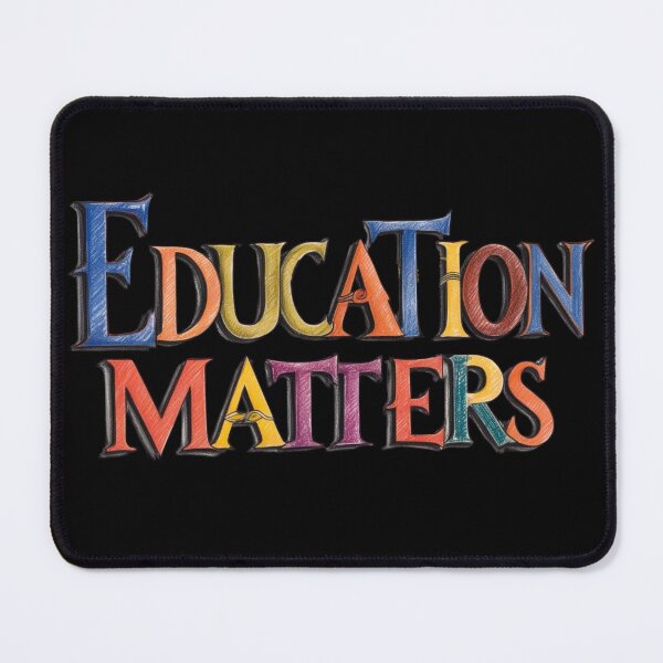 Item preview, Education Matters Teacher designed and sold by Design_Your_Day.