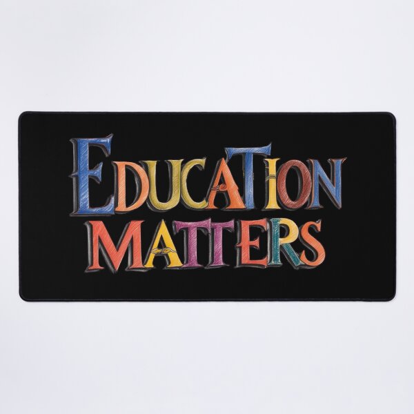 Item preview, Education Matters Teacher designed and sold by Design_Your_Day.