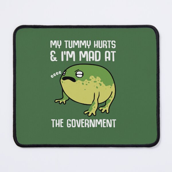 Item preview, My tummy hurts & i'm mad at the government frog designed and sold by skidprints.