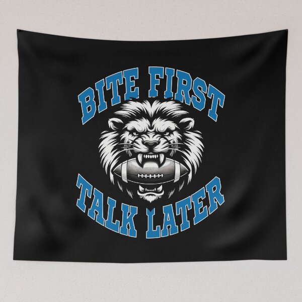 Item preview, BITE FIRST, TALK LATER - LIONS FOOTBALL GIFT designed and sold by KEF Custom.