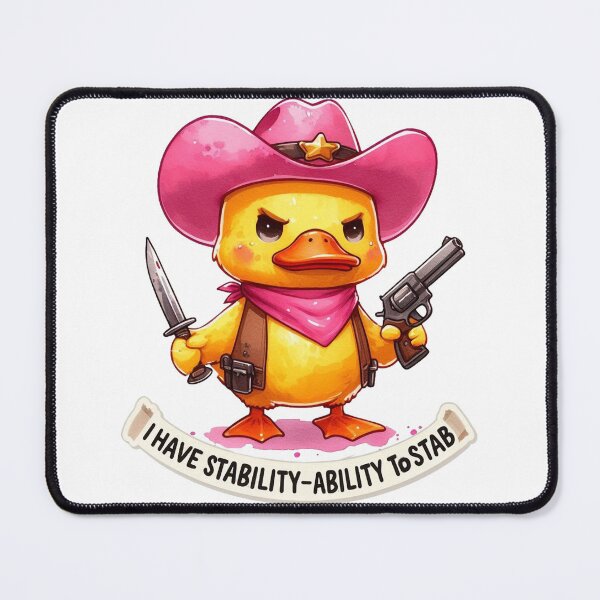 Item preview, I Have Stability Ability To Stab, Cowboy duck I Have Stability Ability To Stab designed and sold by devonclemon.