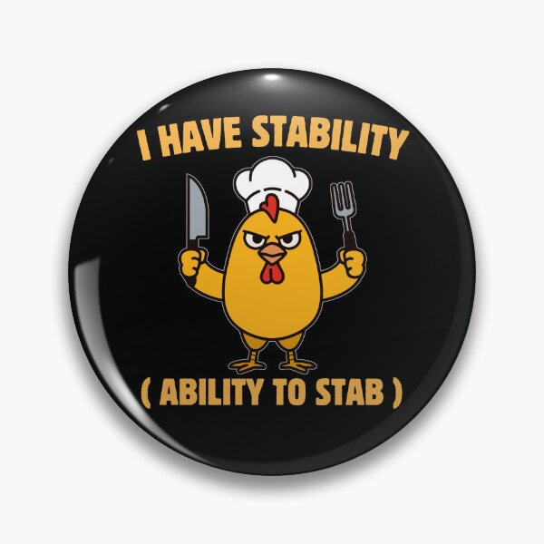 Item preview, I Have Stability Ability to Stab Duck Meme designed and sold by Klaudesign.