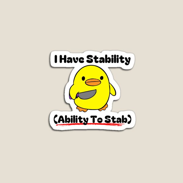 Item preview,  I Have Stability Ability To Stab designed and sold by Trialloja.