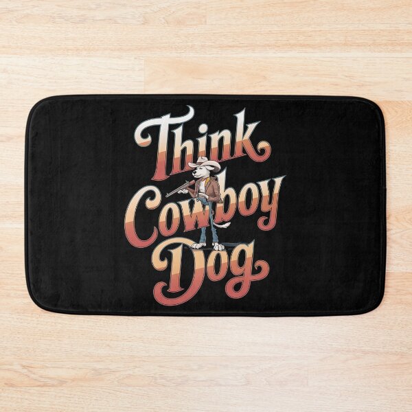 Item preview, Think cowboy dog - Live cowboy dog - Cowboy dog the original - Long life cowboy dog - Cowboy dog only - Red hot cowboy dog designed and sold by JansenGS.