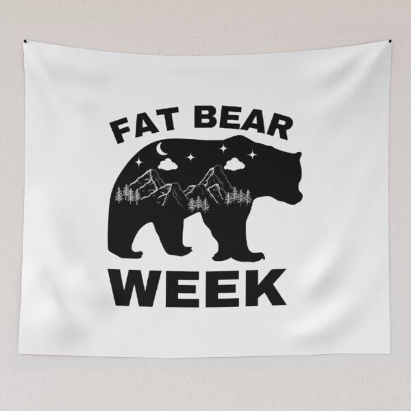 Item preview, FAT BEAR WEEK designed and sold by closettycoot.
