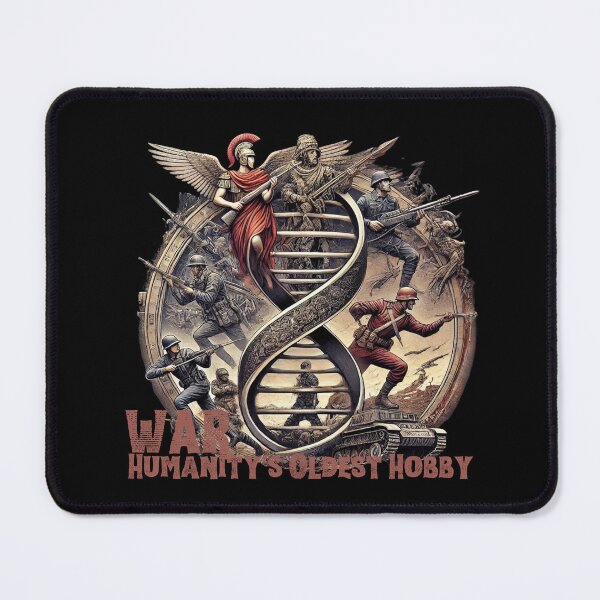 Item preview, War: Humanity’s Oldest Hobby designed and sold by ConradoBullhead.