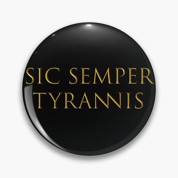 Item preview, sic semper tyrannis designed and sold by toongstudio.