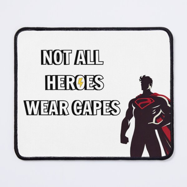 Item preview, Not all heroes wear capes designed and sold by kstheladesigns.