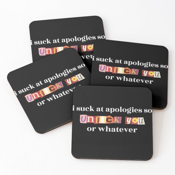 Item preview, I Suck At Apologies So Unfuck You Or Whatever designed and sold by TinysKaden.
