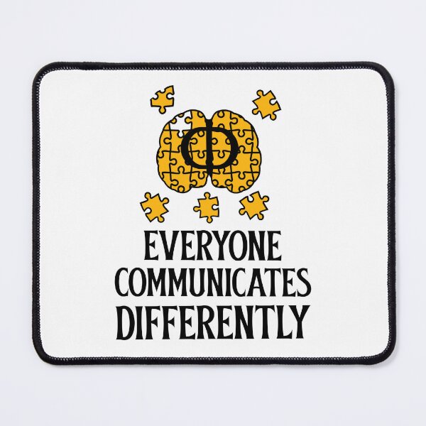Item preview, Everyone Communicates Differently designed and sold by 87-Aesthetics.