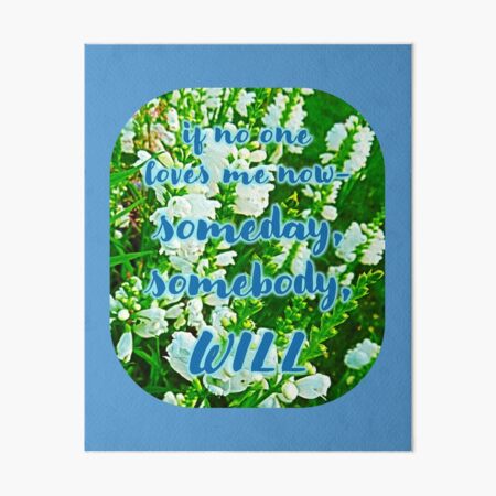 Item preview, If No One Loves Me Now designed and sold by Elinda96.