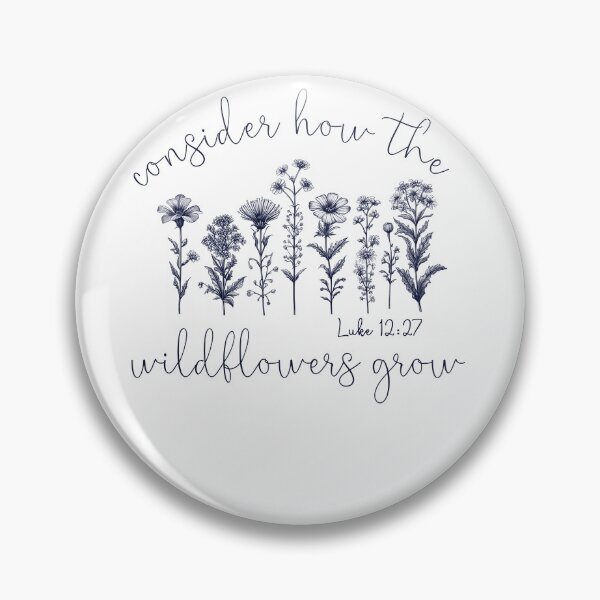 Item preview, Consider How The Wildflowers Grow Luke 12 27 designed and sold by Kimberley King Art  King Art.