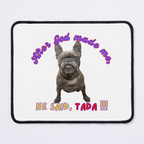 Item preview, After God made me, Tada, World's ugliest dog, funnyfits70, Humor, Funny, retro, vintages, funny quotes, animal humor, designed and sold by FunnyFits70.