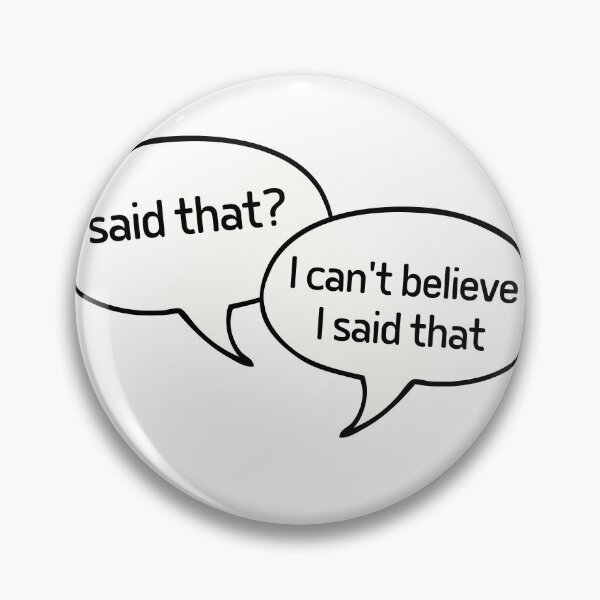 Item preview, Did I say that? designed and sold by studio468.