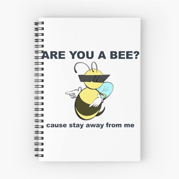 Item preview, Are you a bee? Cause stay away from me designed and sold by jellystars.