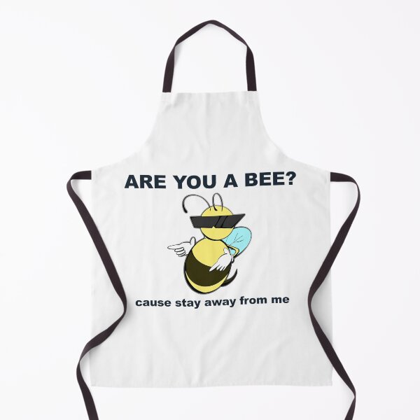 Item preview, Are you a bee? Cause stay away from me designed and sold by jellystars.