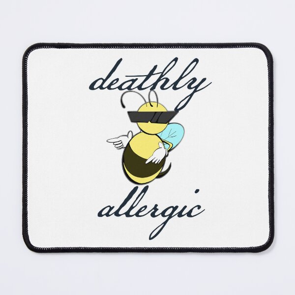 Item preview, Deathly Allergic (to bees) designed and sold by jellystars.