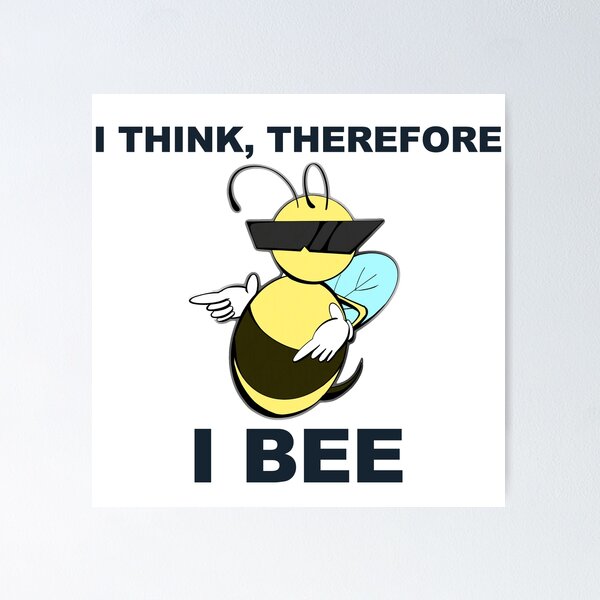 Item preview, I think, therefore I Bee designed and sold by jellystars.