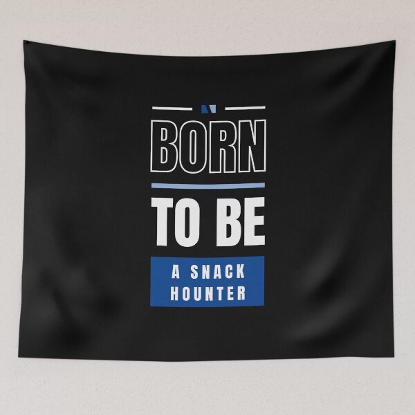 Item preview, Born to Be a Snack Hunter – Funny Food Lover Design designed and sold by likeforcode.