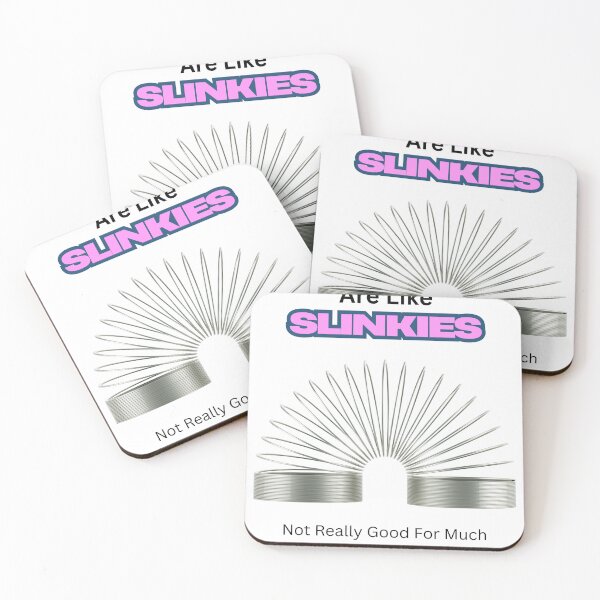 Item preview, Some People Are Like Slinkies designed and sold by tommywvcacher.