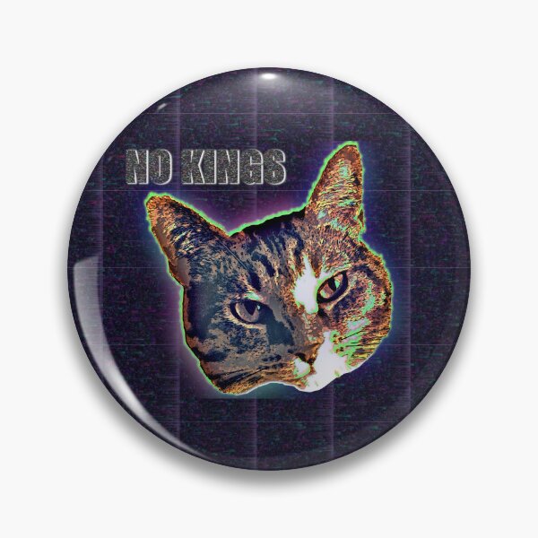 Item preview, Cyberkitty Says No Kings designed and sold by LeftoverKittyCo.