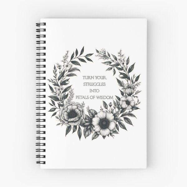 Item preview, Turn your struggles into petals of wisdom-  Floral Journals designed and sold by Meemaart.