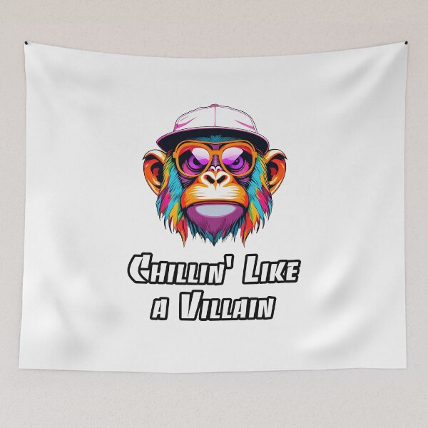 Item preview, Chillin' Like a Villain - Monkey quote 3 designed and sold by Tom-Johnson.