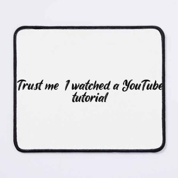 Item preview, Trust me, I watched a YouTube tutorial designed and sold by Ninjacatoff.