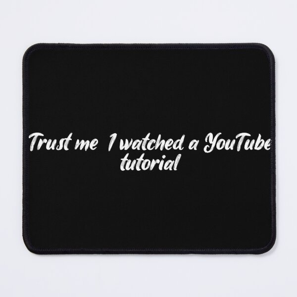 Item preview, Trust me, I watched a YouTube tutorial designed and sold by Ninjacatoff.