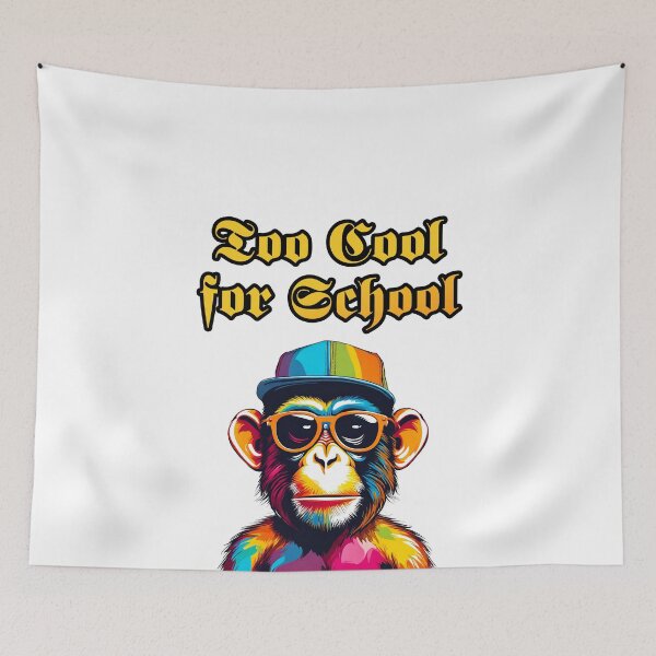 Item preview, Too Cool for School - Monkey quote 1 designed and sold by Tom-Johnson.
