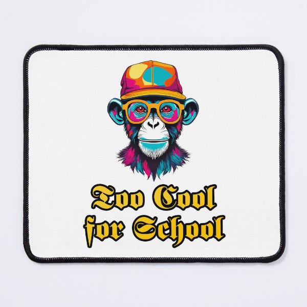Item preview, Too Cool for School - Monkey quote 2 designed and sold by Tom-Johnson.