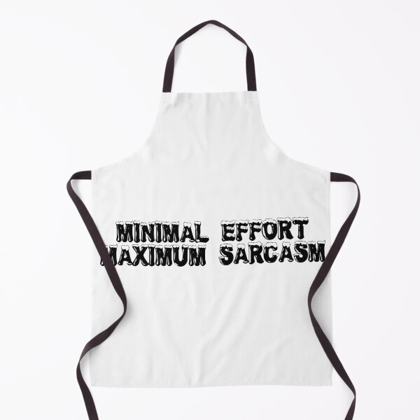 Item preview, Minimal effort, maximum sarcasm designed and sold by Ninjacatoff.