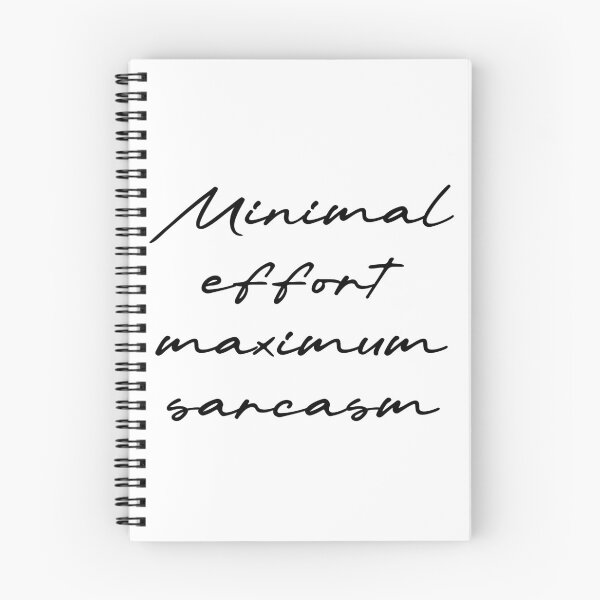 Item preview, Minimal effort, maximum sarcasm designed and sold by Ninjacatoff.