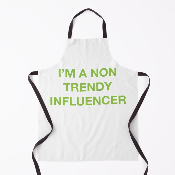 Item preview, I'M A NON TRENDY INFLUENCER designed and sold by SprayandPray69.