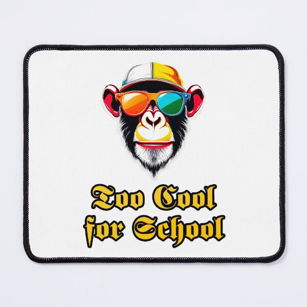 Item preview, Too Cool for School - Monkey quote 3 designed and sold by Tom-Johnson.