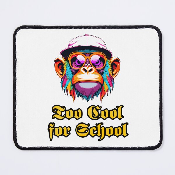 Item preview, Too Cool for School - Monkey quote 4 designed and sold by Tom-Johnson.