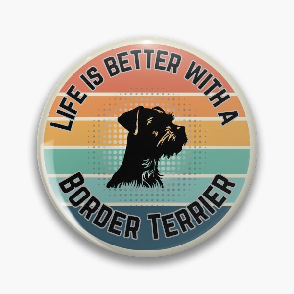 Item preview, Life is better with a Border Terrier designed and sold by ClickATee Store .