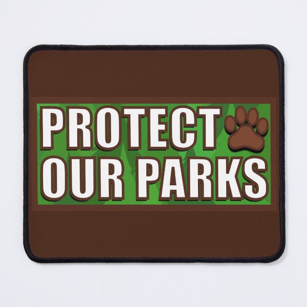 Item preview, Protect Our Parks designed and sold by Chesley Design.