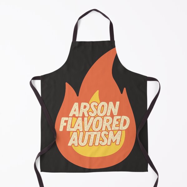 Item preview, arson flavored autism designed and sold by goblinbabe.