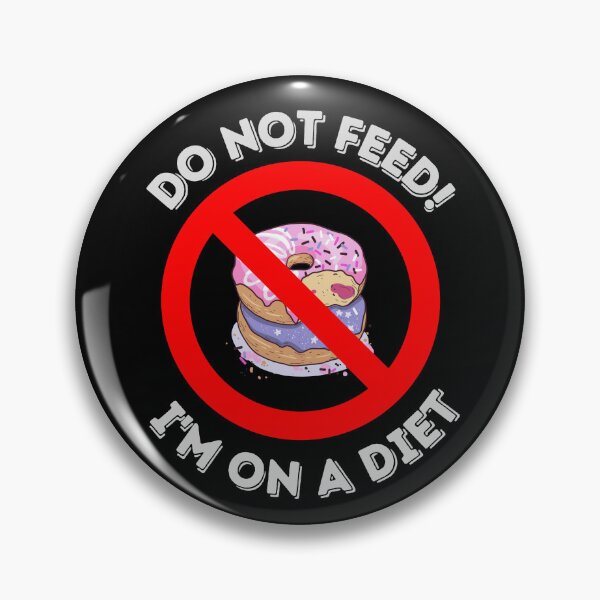 Item preview, Donot feed! I'm ona diet! designed and sold by piocreations.