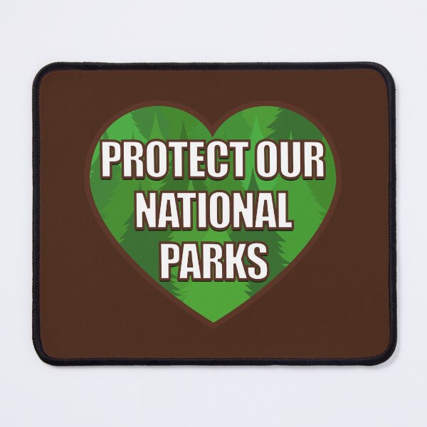 Item preview, Protect Our National Parks designed and sold by Chesley Design.