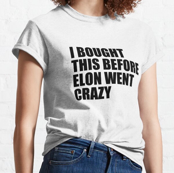 Item preview, I BOUGHT THIS BEFORE ELON WENT CRAZY Bumper Sticker Sticker designed and sold by MiaSky Fox.