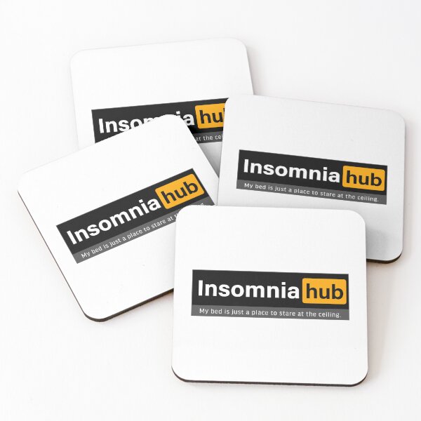 Item preview, Insomnia hub; My bed is just a place to stare at the ceiling. designed and sold by FoxWink Inc.