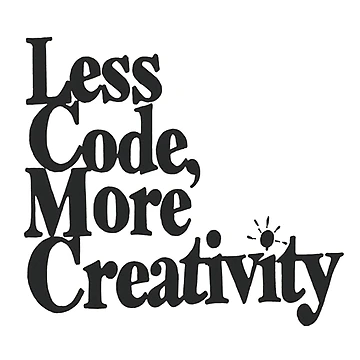 Artwork thumbnail, Less code, More creativity by Honeybee Designs