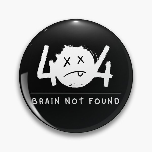 Item preview, 404 Error: Brain Not Found – System Failure designed and sold by LessIsArt.
